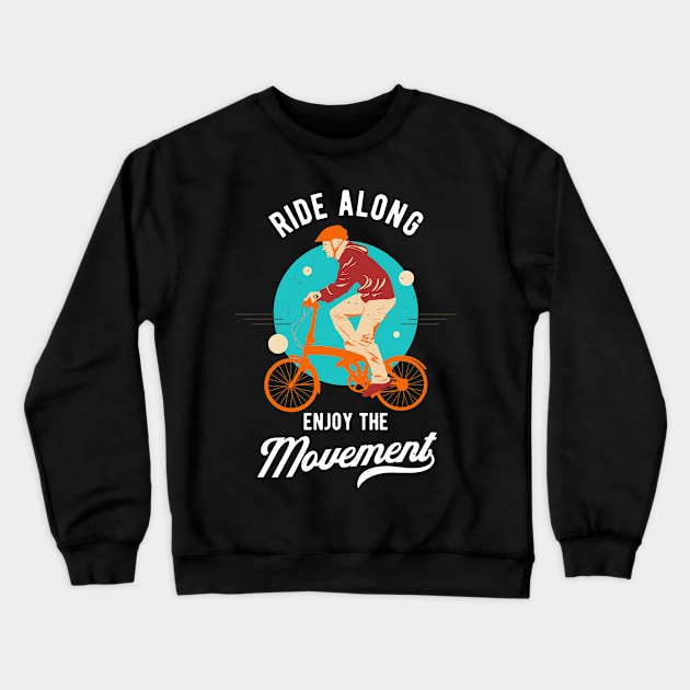 Ride Along Bicycle Cycling Cyclist Vintage Biker Crewneck Sweatshirt by Foxxy Merch